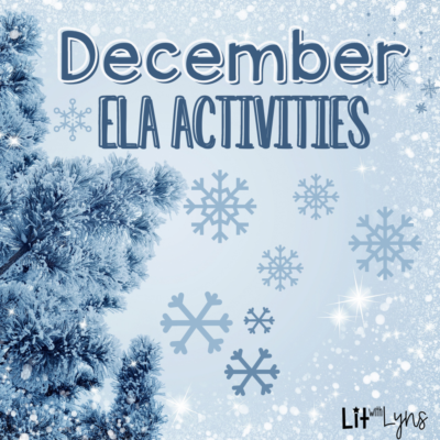 December ELA Activities That Promote High Quality Student Engagement