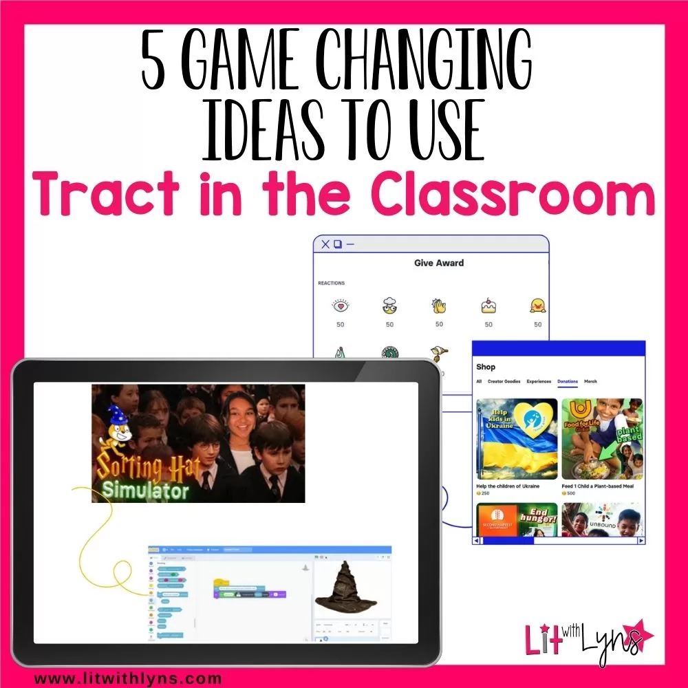 5 Game Changing Ideas to Use Tract in the Classroom