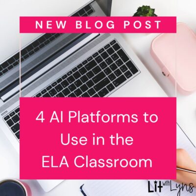 4 AI Platforms to Use in the ELA Classroom