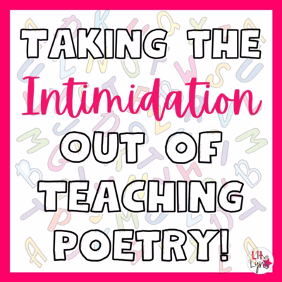 Take the Intimidation out of Teaching Poetry