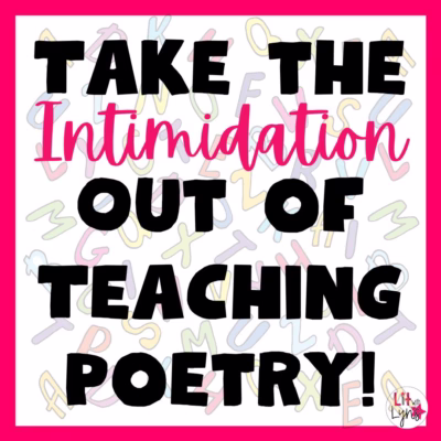 Take the Intimidation Out of Teaching Poetry
